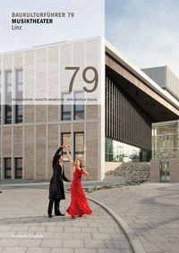 Produktbild: Baukulturf&uuml;hrer 79 Musiktheater Linz