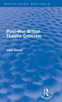 Produktbild: Post-War British Theatre Criticism (Routledge Revivals)
