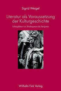 Produktbild: Literatur als Voraussetzung der Kulturgeschichte