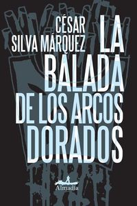 Produktbild: La Balada de Los Arcos Dorados