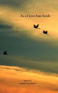 Produktbild: As a Crow Eats Seeds
