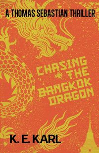 Produktbild: Chasing the Bangkok Dragon