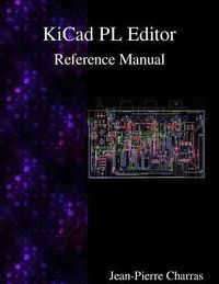 Produktbild: KiCad - PL Editor Reference Manual
