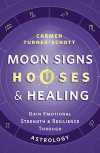 Produktbild: Moon Signs, Houses & Healing