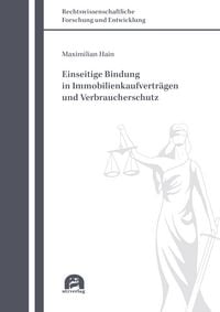 Produktbild: Einseitige Bindung in Immobilienkaufvertr&auml;gen und Verbraucherschutz