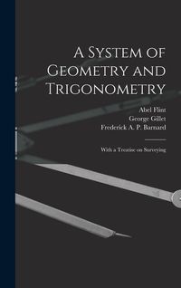 Produktbild: A System of Geometry and Trigonometry: With a Treatise on Surveying