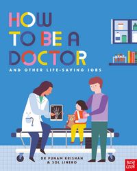 Produktbild: Krishan, P: How to Be a Doctor and Other Life-Saving Jobs