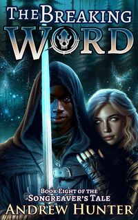 Produktbild: The Breaking Word (The Songreaver's Tale, #8)