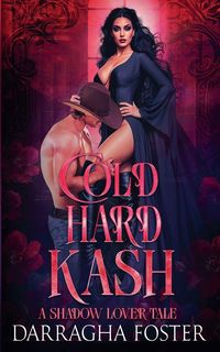 Produktbild: Cold Hard Kash (A Shadow Lover Tale)