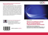 Produktbild: Hacia un enfoque social de la Leishmaniosis Tegumentaria Americana.