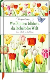 Produktbild: Wo Blumen bl&uuml;hen, da l&auml;chelt die Welt