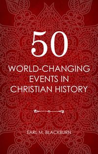 Produktbild: 50 World Changing Events in Christian History