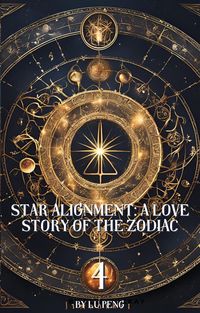 Produktbild: Star Alignment: A Love Story of the Zodiac 4