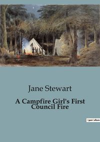 Produktbild: A Campfire Girl's First Council Fire