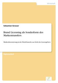 Produktbild: Brand Licensing als Sonderform des Markentransfers