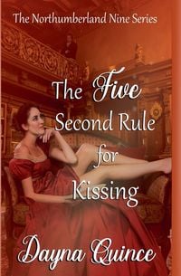 Produktbild: The Five Second Rule for Kissing (The Northumberland Nine #5)