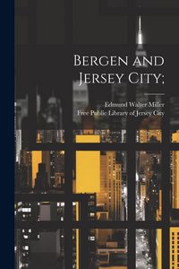 Produktbild: Bergen and Jersey City;