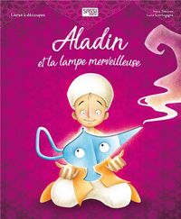 Produktbild: Livres a Decouper ; Aladin et la Lampe Merveilleuse