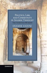 Produktbild: Politics, Law, and Community in Islamic Thought