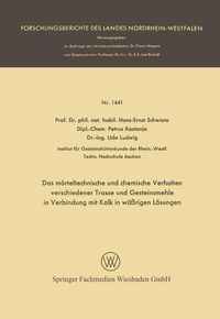 Produktbild: Das m&ouml;rteltechnische und chemische Verhalten verschiedener Trasse und Gesteinsmehle in Verbindung mit Kalk in w&auml;&szlig;rigen L&ouml;sungen