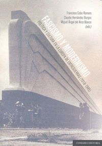 Produktbild: Fascismo y modernismo : pol&iacute;tica y cultura en la Europa de entreguerras, 1918-1945