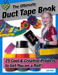 Produktbild: The Ultimate Duct Tape Book