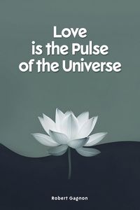 Produktbild: Love is the Pulse of the Universe