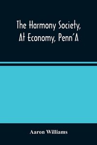 Produktbild: The Harmony Society, At Economy, Penn'A
