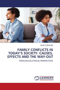 Produktbild: Family Conflicts in Today's Society: Causes, Effects and The Way-Out