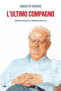 Produktbild: L' ultimo compagno. Emanuele Macaluso, il romanzo di una vita