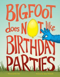 Produktbild: Ode, E: Bigfoot Does Not Like Birthday Parties