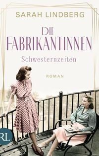 Produktbild: Die Fabrikantinnen &ndash; Schwesternzeiten