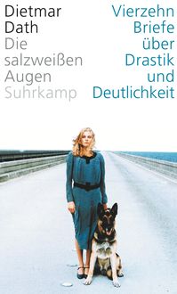 Bild vom Artikel Die salzweißen Augen vom Autor Dietmar Dath