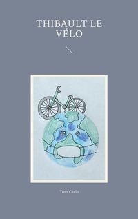 Produktbild: Thibault le v&eacute;lo
