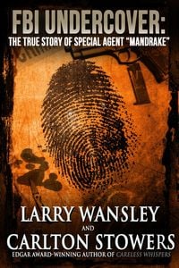 Produktbild: FBI Undercover: The True Story of Special Agent "Mandrake"