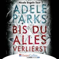 Produktbild: Bis du alles verlierst
