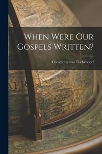 Produktbild: When Were our Gospels Written?