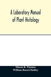 Produktbild: A laboratory manual of plant histology