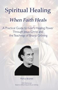 Produktbild: Spiritual Healing When Faith Heals