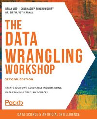 Produktbild: The Data Wrangling Workshop, Second Edition