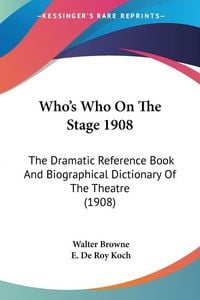 Produktbild: Who's Who On The Stage 1908