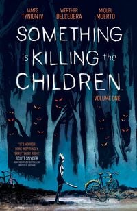 Produktbild: Something Is Killing the Children Vol. 1