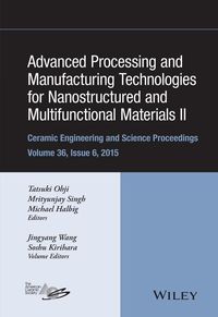 Produktbild: Advanced Processing and Manufacturing Technologies for Nanostructured and Multifunctional Materials II, Volume 36, Issue 6