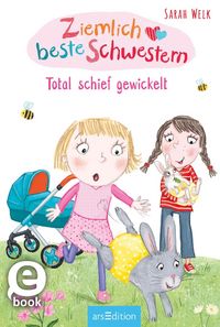 Produktbild: Ziemlich beste Schwestern - Total schief gewickelt (Ziemlich beste Schwestern 5)
