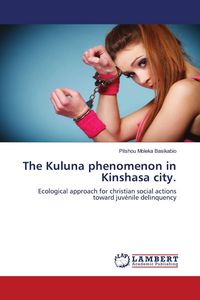 Produktbild: The Kuluna phenomenon in Kinshasa city.