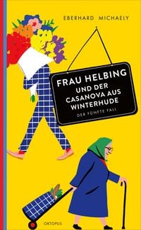 Produktbild: Frau Helbing und der Casanova aus Winterhude