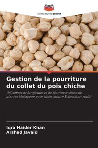 Produktbild: Gestion de la pourriture du collet du pois chiche