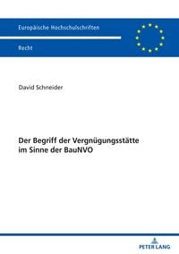 Produktbild: Der Begriff der Vergn&uuml;gungsst&auml;tte im Sinne der BauNVO