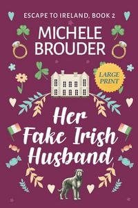 Produktbild: Her Fake Irish Husband (Escape to Ireland Book 2) Large Print