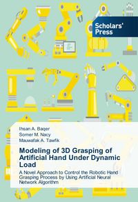 Produktbild: Modeling of 3D Grasping of Artificial Hand Under Dynamic Load